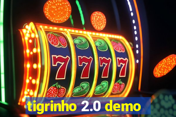 tigrinho 2.0 demo